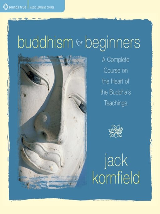 Title details for Buddhism for Beginners by Jack Kornfield, PhD - Wait list